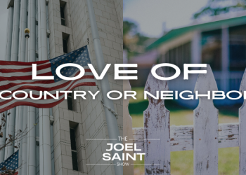 Love of Country or Love of Neighbor?