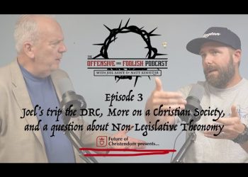 More on a Christian Society and Answering a Question About Non-Legislative Theonomy