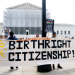 Birthright Citizenship Is the Wrong Question